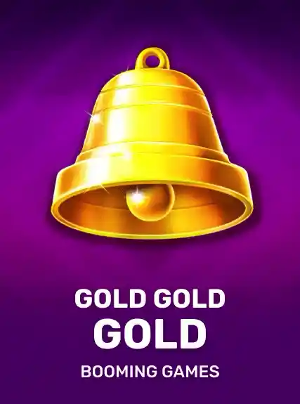 Gold Gold Gold