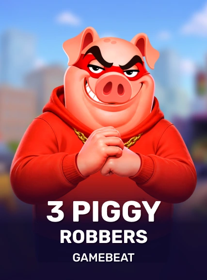 3 Piggy Robbers