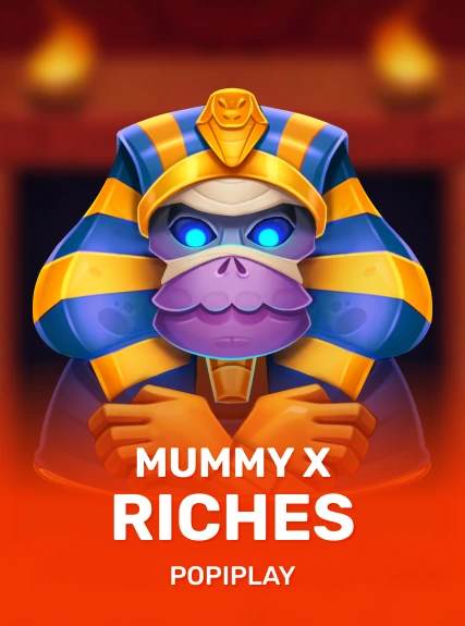 Mummy X Riches